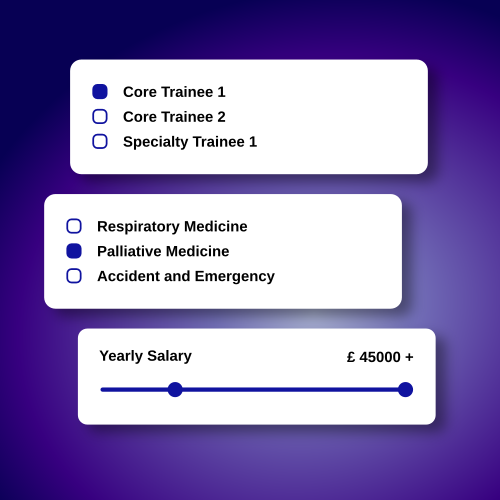Granular filters - multiple filters for you to select from - specialty, position, location, salary, hospital, trust